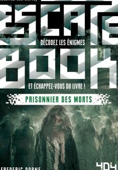 Escape Book - Prisonnier des morts - Frédéric Dorne