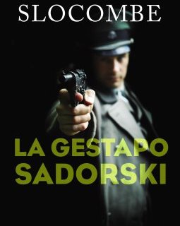 La Gestapo Sadorski - R. Slocombe