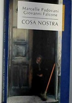 Cosa Nostra Le juge et les hommes d'honneur - Falcone Giovanni & Padovani Marcelle 