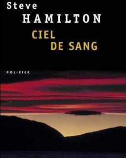 Ciel de sang - Steve Hamilton