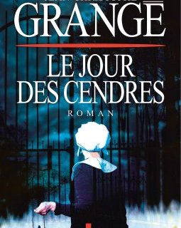 Le Jour des cendres, le nouveau Jean-Christophe Grangé bientôt en librairie !