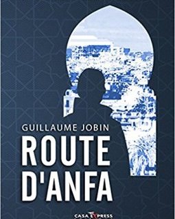 Route d'Anfa - Guillaume Jobin