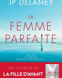 La femme parfaite - J. P. Delaney