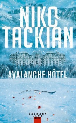 Niko Tackian nous dévoile en avant première son nouveau roman Avalanche Hôtel