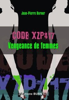 Code Xzp 417 Vengeance de Femmes