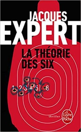 La Théorie des six - Jacques Expert