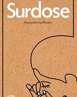 Surdose - Alexandre Kauffmann