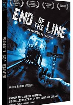 End of the line (le terminus de l'horreur)