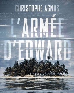 L'armée d'Edward - Christophe Agnus