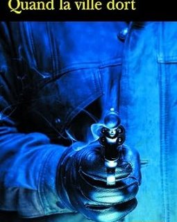 Quand la ville dort - William Riley Burnett