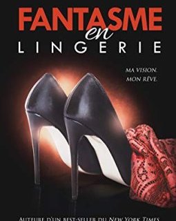 Fantasme en Lingerie