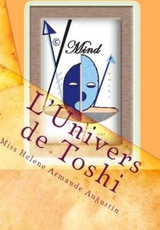 L'univers De Toshi : Tribulation D'un Mutant En Afrique