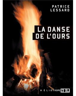 La danse de l'ours - Patrice Lessard