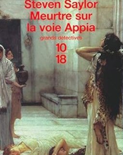 Les enquêtes de Gordien : Meurtre sur la voie Appia - Steven Saylor