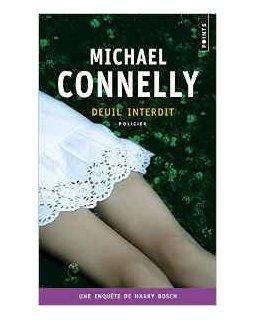 Deuil interdit - Michael Connelly