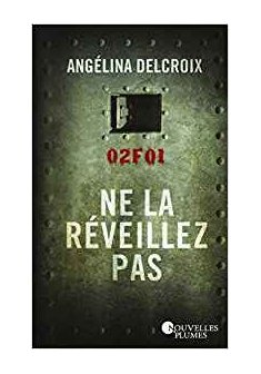 Ne la réveillez pas - Angélina Delcroix