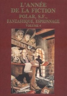 L'ANNEE DE LA FICTION. Volume 4