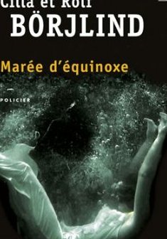 Marée d'équinoxe - Cilla et Rolf Börjlind
