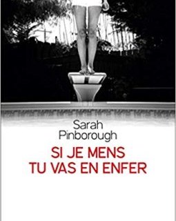 Si je mens, tu vas en enfer - Sarah Pinborough
