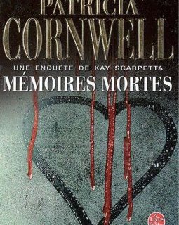 Mémoires Mortes - Patricia Cornwell