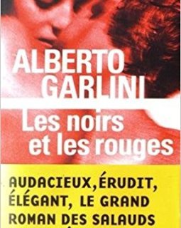 Les noirs et les rouges - Alberto Garlini 