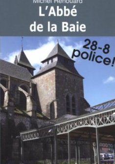 L'abbé de la baie - RENOUARD Michel