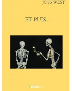 Et puis... - Joss West