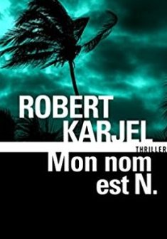 Mon nom est N. - Robert Karjel