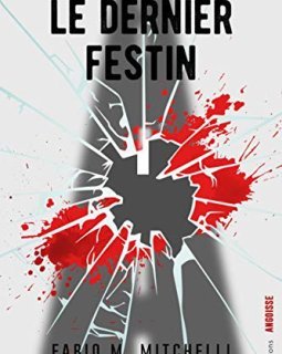 Le Dernier Festin - Fabio M. Mitchelli