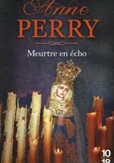 Meurtre en écho - Anne PERRY