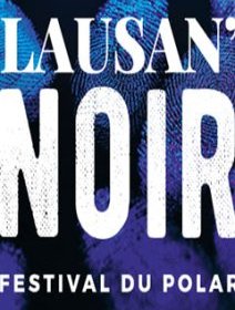Rendez-vous à Lausan'noir !