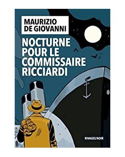 Nocturne pour le commissaire Ricciardi - Maurizio de Giovanni