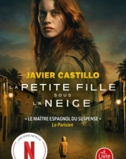 La petite fille sous la neige - Javier Castillo