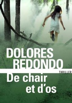 De chair et d'os - Dolores Redondo