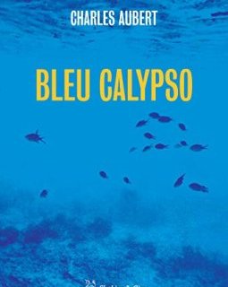 Bleu Calypso - Charles Aubert