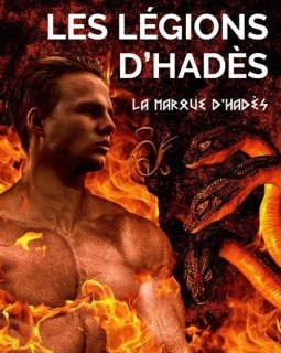 Les Légions d'Hadès - Tome 3 : La marque d'Hadès - Cendrine Bertani