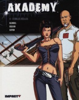 Akademy, Tome 2 : A balles réelles