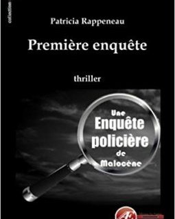 Premiere enquete - Patricia Rappeneau