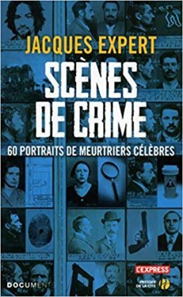Scènes de crime - Jacques Expert