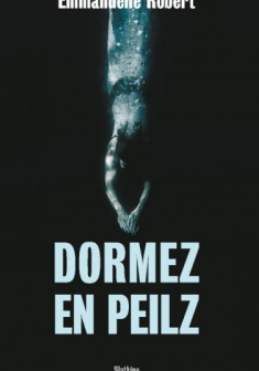 Dormez en Peilz - Emmanuelle Robert