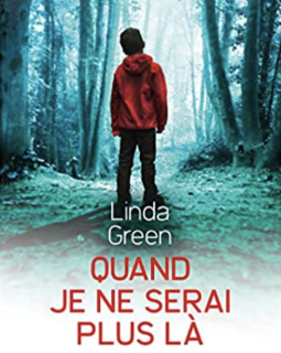 Quand je ne serai plus là - Linda Green