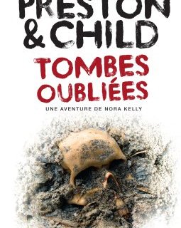 Tombes oubliées - Preston et Child