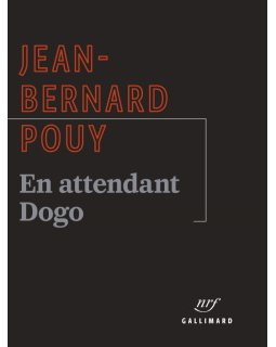 L'instant chronique de Muriel : En attendant Dogo de Jean-Bernard Pouy