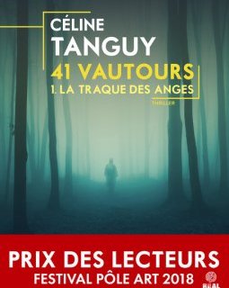 41 vautours : La traque des anges - Céline Tanguy