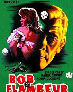 Bob le flambeur - Jean-Pierre Melville