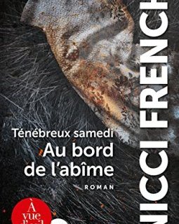 Ténébreux samedi ; Au bord de l'abîme : 2 volumes - N - A -