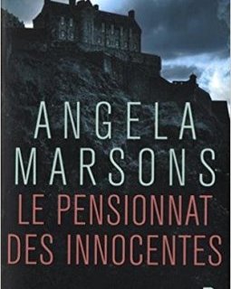 Le Pensionnat des innocentes - Angela Marsons