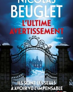 L'ultime avertissement - Nicolas Beuglet