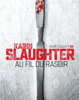 Au fil du rasoir - Karin Slaughter