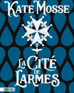 La cité de larmes - Kate Mosse